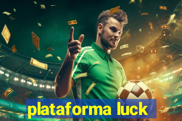 plataforma luck